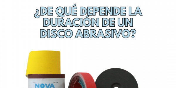 ¿De qué depende la duración de un disco abrasivo?